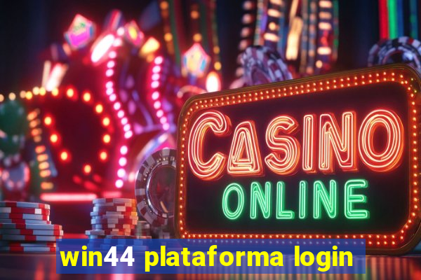 win44 plataforma login